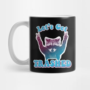 Let's get Trashed! raccoon trash panda Mug